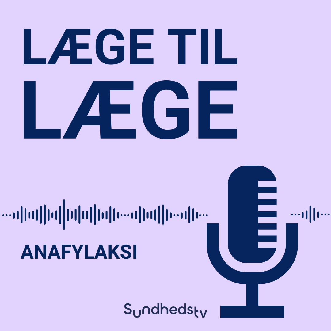 Læge til læge - Anafylaksi